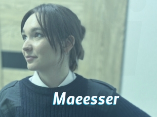 Maeesser