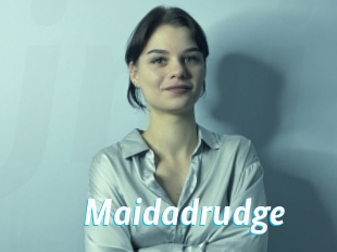 Maidadrudge
