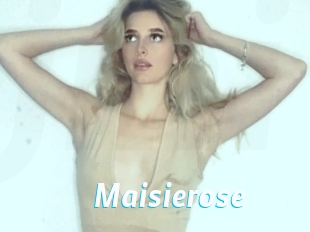 Maisierose