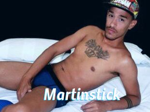 Martinstick