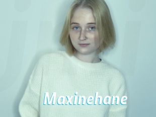 Maxinehane