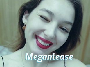 Megantease