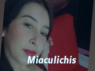 Miaculichis