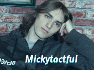 Mickytactful