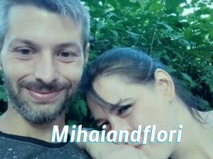 Mihaiandflori