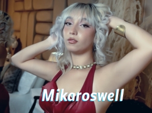 Mikaroswell