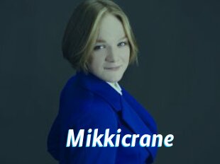 Mikkicrane