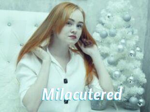 Milacutered