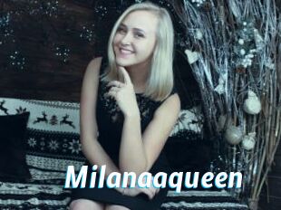 Milanaaqueen
