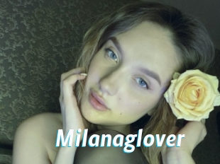 Milanaglover