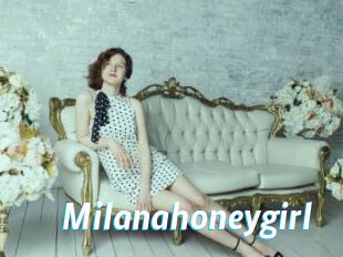 Milanahoneygirl