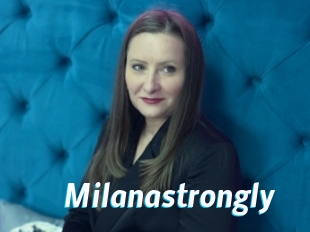 Milanastrongly