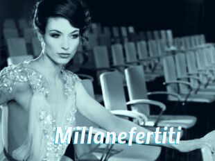 Millanefertiti