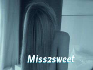Miss2sweet
