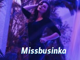 Missbusinka