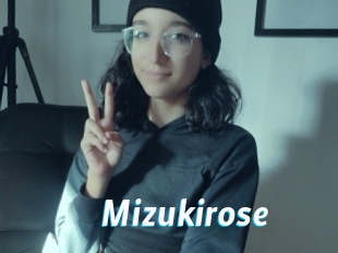 Mizukirose