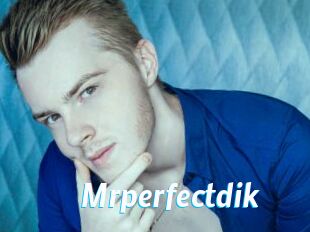 Mrperfectdik