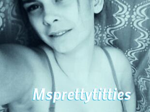Msprettytitties