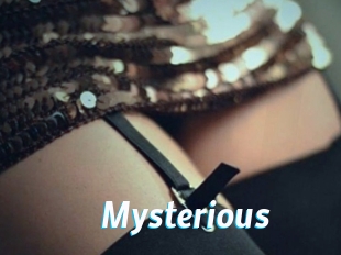 Mysterious