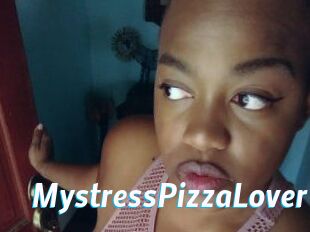 mystressPizzaLover J Mine