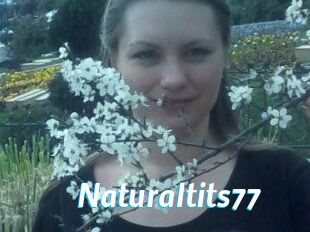 Naturaltits77