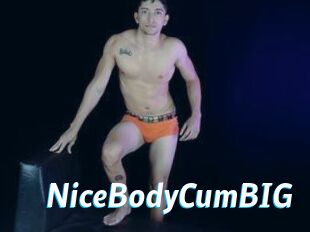 NiceBodyCumBIG