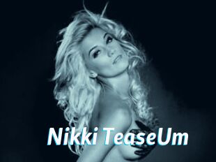 Nikki_TeaseUm