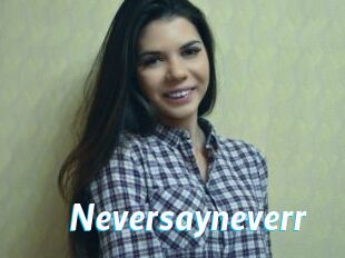 Neversayneverr