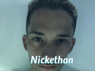Nickethan