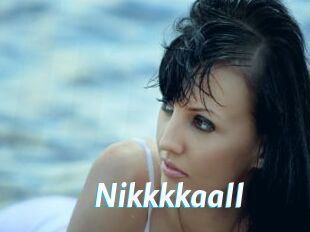 Nikkkkaall