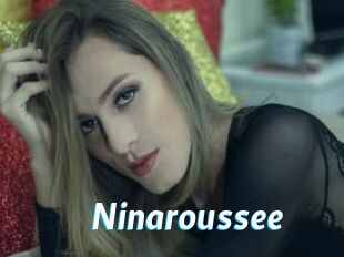 Ninaroussee