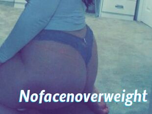 Nofacenoverweight