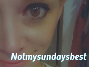 Notmysundaysbest
