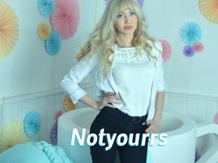 Notyourrs