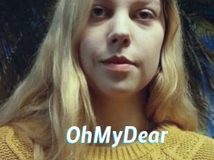 OhMyDear