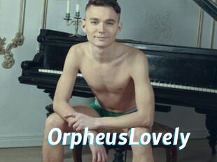 OrpheusLovely