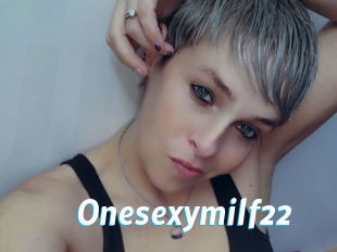 Onesexymilf22