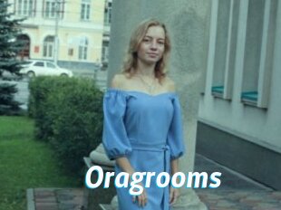 Oragrooms