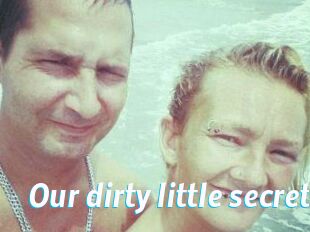 Our_dirty_little_secret