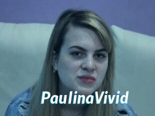 PaulinaVivid