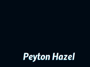 Peyton_Hazel