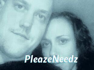 PleazeNeedz