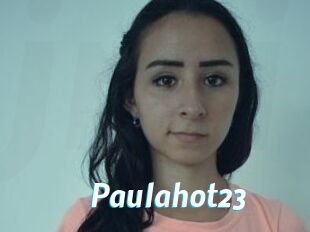 Paulahot23