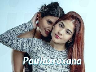 Paulaxroxana