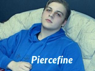 Piercefine