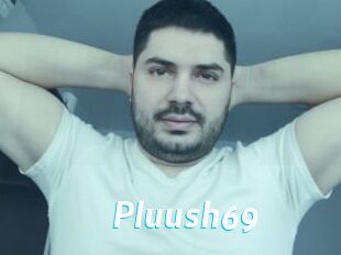 Pluush69
