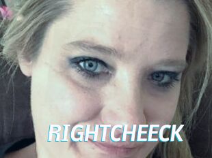 RIGHTCHEECK