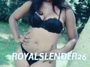 ROYALSLENDER26