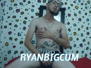 RYANBIGCUM