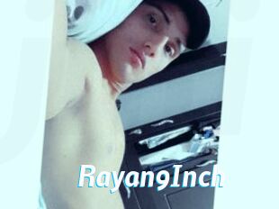 Rayan9Inch